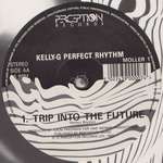 Kelly-G - Trip Into The Future - Perception Records - Hardcore