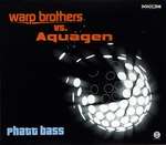 Warp Brothers & Aquagen - Phatt Bass - Bonnier Music - Hard House