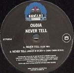 Oudja - Never Tell - Bonzai Trance Progressive UK - Trance