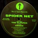 Spider Net - The Sleeper / Awake - No U-Turn - Drum & Bass