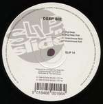 Deep Six - Dig Deep / Unanimous - Slip 'n' Slide - Deep House