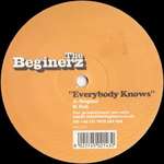 The Beginerz - Everybody Knows - Wax Habit - House
