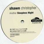 Shawn Christopher - Another Sleepless Night - (DISC 1 ONLY) - 99 North - House