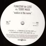 Funkstar De Luxe & Terry Maxx - Walkin In The Name - Club Tools - House