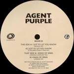 Agent Purple - Got To Let You Know / Kings Of Spain - Boombastic - UK House