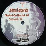 Johnny Corporate - Busted On The Job EP - 4th Floor Records - US House