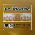 Le Monde  - I Have No Fear (Frankie Knuckles Mixes) - STIP Underground - House