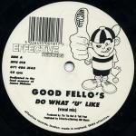 Goodfellos - Do What 'U' Like - Effective Records - UK House