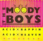 The Moody Boys - Acid Rappin / Acid Heaven - City Beat - Acid House