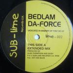 Bedlam - Da-Force - SUB-lime Records U.K. - UK House
