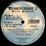 Transformer 2 - Pacific Symphony (Remixes) - Rudeboy Recordings - Progressive