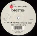 Digitek  - Don't Hold The Music Back / Sonic Boom - Red Records - Hard House