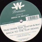 Brisk & Trixxy - True Desire / Back To The Top Remix - JAL Premium - Happy Hardcore