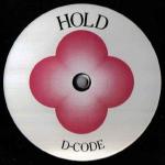 D-Code - Hold / Give - Truelove Electronic Communications - Progressive