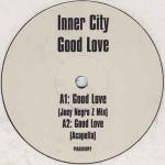 Inner City - Good Love (Joey Negro Mixes) - PIAS UK - House