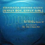 Sharada House Gang - Gypsy Boy, Gypsy Girl - Gut Records - House