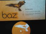 Baz - Believers - One Little Indian - UK House