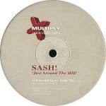 Sash! - Just Around The Hill  - (DISC 1 ONLY) - Multiply Records - Trance