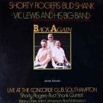 Shorty Rogers & Bud Shank & Vic Lewis And His Big Band & The Bud Shank Quintet - Back Again - Concept Records  - Jazz