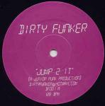Dirty Funker - Jump 2 It - Spirit Recordings - UK House