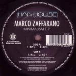 Marco Zaffarano - Minimalism E.P. - Harthouse U.K. - Techno