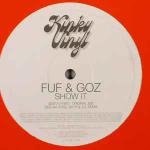 Fuf & Goz - Show It - Kinky Vinyl - Progressive