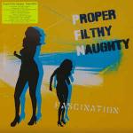 Proper Filthy Naughty - Fascination - 10 Kilo - House