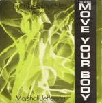 Frankie Knuckles & Marshall Jefferson - Move Your Body (\\\'90 Remix) - Radical Records - US House