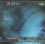 DJ Zinc - Beats By Design EP - True Playaz - Drum & Bass