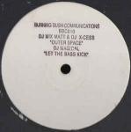 Mixmatt & DJ X-Cess & DJ Magical - Outer Space / Let The Bass Kick - Burning Bush Communications - Happy Hardcore