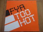 FYA - Too Hot - Mercury - Reggae