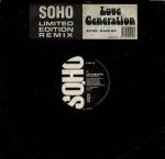 Soho  - Love Generation (Remix) - S & M Records - Down Tempo