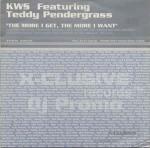 K.W.S. & Teddy Pendergrass - The More I Get, The More I Want (Parts 1 & 2) - X-Clusive Records - US House