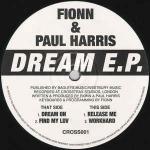 Fionn & Paul Harris - Dream E.P. - Crosstrax - UK House