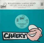 Rollo Goes Camping - Get Off Your High Horse - Cheeky Records - Trance