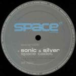 Sonic & Silver & Sonic - Space Cadet / Road Movie - Space Recordings - Drum & Bass