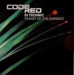 DJ Technic - Chant Of The Kariboo - Code Red Recordings - UK House