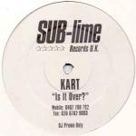 Kart - Is It Over? - SUB-lime Records U.K. - UK House