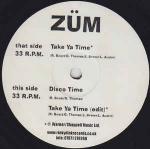 ZÃ¼m - Take Ya Time - Rinkydink Records - Big Beat