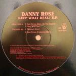 Danny Rose - Keep What Real? E.P. - Hard Hands - Tech House