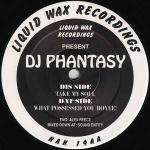 Miranda (2) & DJ Phantasy - Vol. Two - What Possessed You Boyee! / Take My Soul - Liquid Wax Recordings - Hardcore
