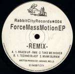Force Mass Motion - Force Mass Motion EP Remix - Rabbit City Records - Hardcore
