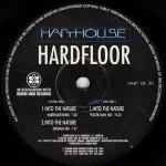 Hardfloor - Into The Nature - The Remixes - Harthouse U.K. - Tech House