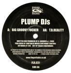 Plump DJs - Big Groovy Fucker / T.B.Reality - Finger Lickin' Records - Break Beat
