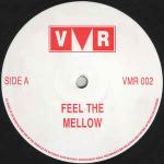 Tripper, The - Feel The Mellow / The Tripper - VMR Records - Hardcore