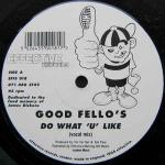 Goodfellos - Do What 'U' Like - Effective Records - Progressive