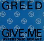 Greed - Give - Me (Hypersonic Remake) - D-Zone Records - UK House