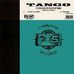 Tango - Future Followers - Formation - Hardcore