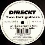 Direckt - Two Fatt Guitars - U.F.G - UK House