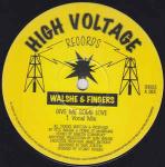 Walshe & Fingers - Give Me Some Love - High Voltage Records - UK House